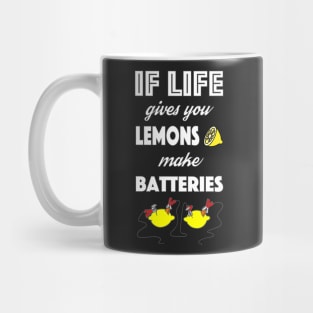 If life gives you lemons... Mug